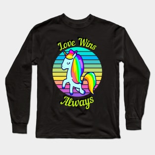 Love Win Always- Celebrate Equality Long Sleeve T-Shirt